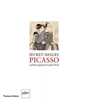 Secret Images: Picasso and the Japanese Erotic Print