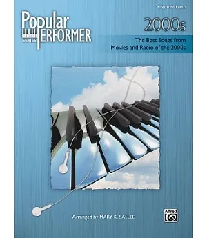 Popular Performer 2000s: The Best Songs from Movies and Radio of the 2000s, Advanced Piano
