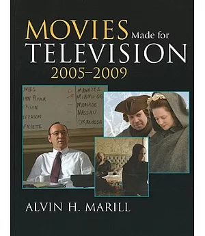 Movies Made for Television: 2005-2009