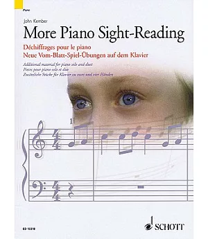 More Piano Sight-Reading/ Nouveaux dechiffrages pour le piano/ Neue Vom-Blatt-Spiel-Ubungen auf dem Klavier: Additional Material