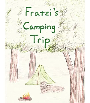 Fratzi’s Camping Trip