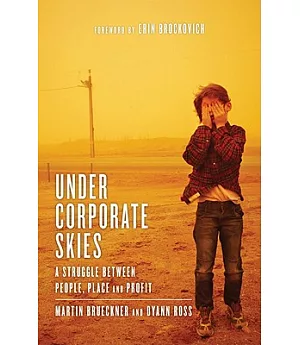 Under Corporate Skies: A Struggle Between People, Place and Profit