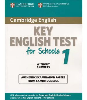 Cambridge Key English Test for Schools 1 without Answers: Examination Papers from University of Cambridge ESOL Examinations