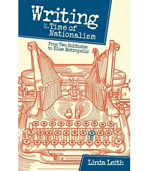 Writing in the Time of Nationalism