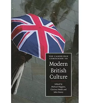 The Cambridge Companion to Modern British Culture