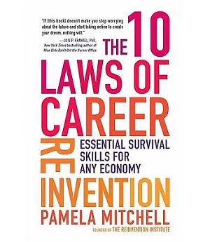 The 10 Laws of Career Reinvention: Essential Survival Skills for Any Economy