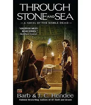 Through Stone and Sea: A Novel of the Nobel Dead