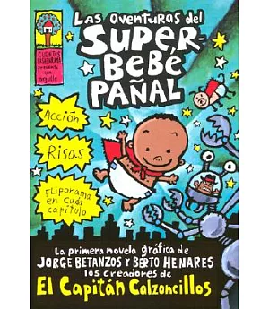 Las aventureas del superbebe panal / Adventures of Super Diaper Baby