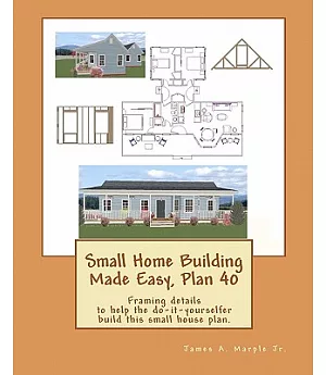 Small Home Building Made Easy, Plan 40