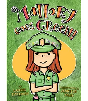 #13 Mallory Goes Green!