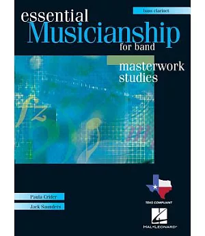 Essential Musicianship for Band - Masterwork Studies: Bass Clarinet