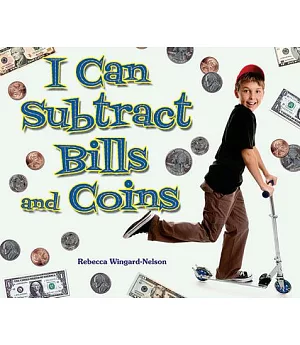 I Can Subtract Bills and Coins
