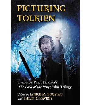 Picturing Tolkien: Essays on Peter Jackson’s The Lord of the Rings Film Trilogy