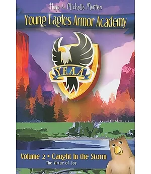 Young Eagles Armor Academy: Caught in the Storm