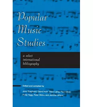 Popular Music Studies: A Select International Bibliography
