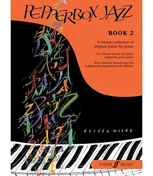 Pepperbox Jazz, Book 2: A Vibrant Collection of Original Pieces for Piano