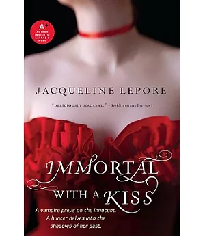 Immortal with a Kiss