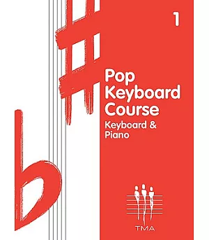 Pop Keyboard Course 1: Keyboard & Piano