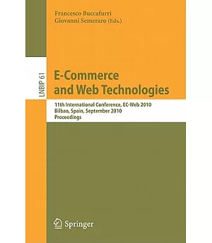 E-Commerce and Web Technologies: 11th International Conference, EC-Web 2010, Bilbao, Spain, September 1-3, 2010, Proceedings