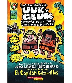 Las Aventuras de Uuk y Gluk / The Adventures Of Uuk And Gluk: Cavernicolas del Futuro y Maestros De Kung Fu / Cavemen of the Fut