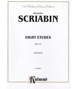 Eight Etudes: Opus 42: for Piano