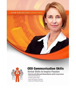 CEO Communication Skills: Verbal Skills to Inspire Passion: Library Edition