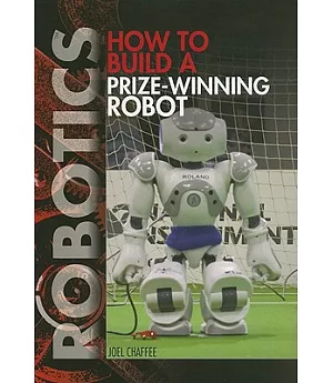 How to Build a Prize-winning Robot
