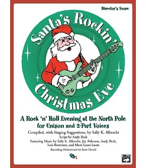 Santa’s Rockin’ Christmas Eve (A Rock ’n Roll Evening at the North Pole for Unison and 2-Part Voices): Soundtrax