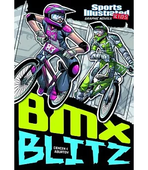Sports Illustrated Kids Graphic Novels: BMX Blitz