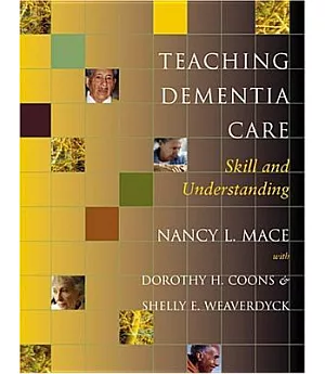 Teaching Dementia Care: Skill And Understanding