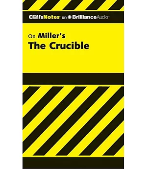 CliffsNotes on Miller’s The Crucible: Library Edition