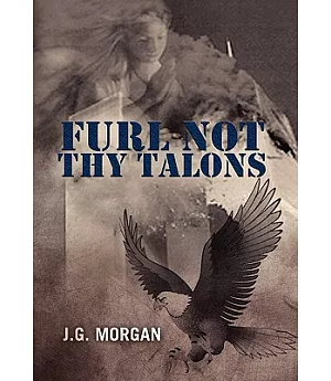 Furl Not Thy Talons