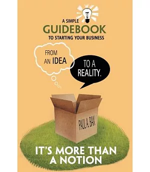It’s More Than a Notion: A Guide for Starting a New Business