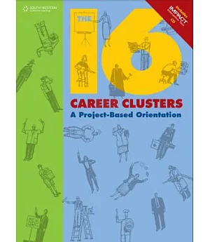 The 16 Career Clusters: A Project-Based Orientation