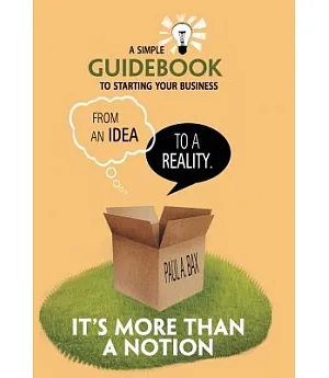 It’s More Than a Notion: A Guide for Starting a New Business