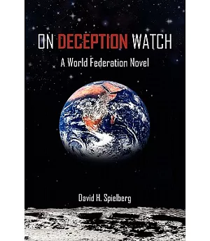 On Deception Watch: A World Federation Novel