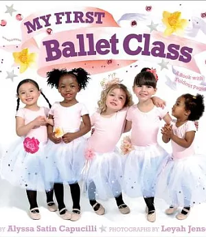 My First Ballet Class: A Book With Foldout Pages!