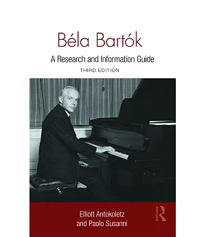 Bela Bartok: A Research and Information Guide