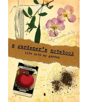 A Gardener’s Notebook: Life with My Garden