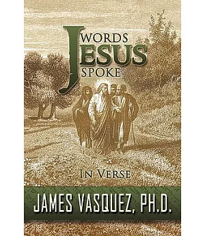 Words Jesus Spoke - in Verse