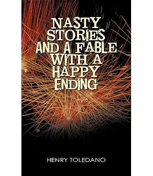Nasty Stories and a Fable With a Happy Ending