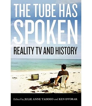 The Tube Has Spoken: Reality TV & History
