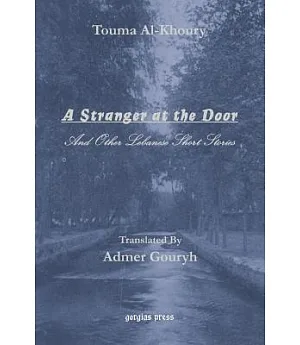 A Stranger at the Door, and Other Lebanese Short Stories