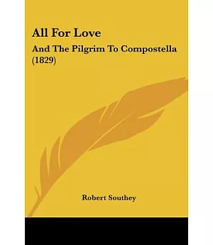 All For Love: And the Pilgrim to Compostella