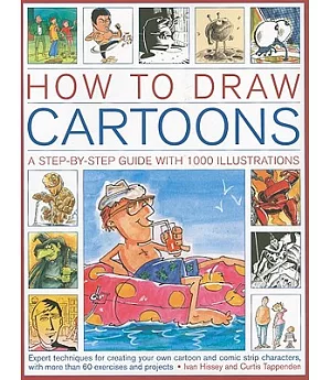 How to Draw Cartoons: A Step-by-Step Guide With 1000 Illustrations