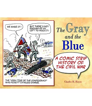 The Gray and the Blue: A Comic Strip History of the Civil War