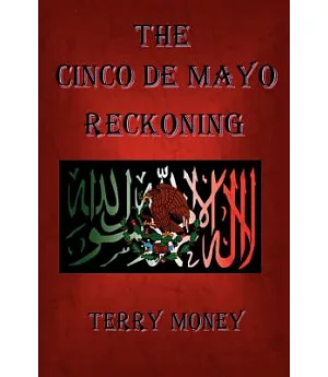 The Cinco De Mayo Reckoning