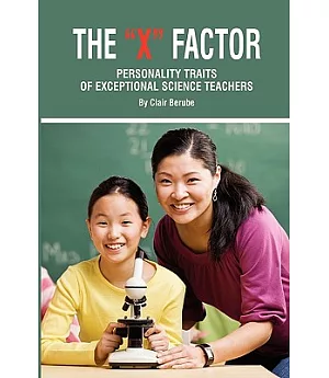 The ”X” Factor: Personality Traits of Exceptional Science Teachers