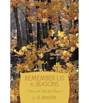 Remember Us to Seasons: New and Selected Poems