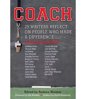 Coach: 25 Writers Reflect on People Who Made a Difference